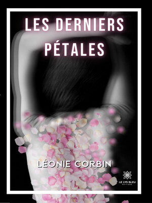cover image of Les derniers pétales
